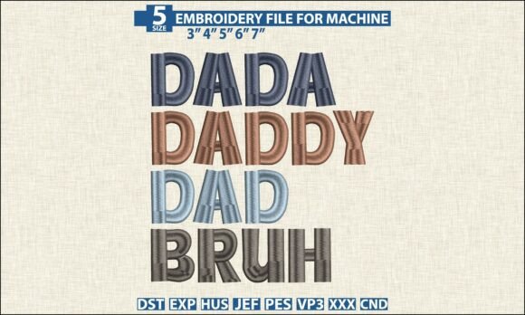 Dada Daddy Dad Bruh Embroidery Design Review